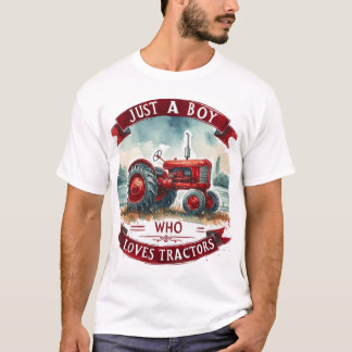 Gewoon een jongen die houdt van tractoren T-shirt, T-shirt
