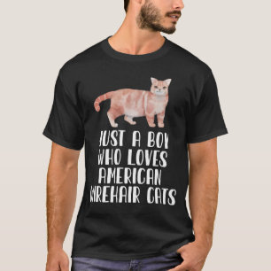 Gewoon een jongen die van Amerikaanse Wirehair Cat T-shirt