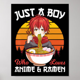 Gewoon een jongen die van Anime houdt en van Ramen Poster