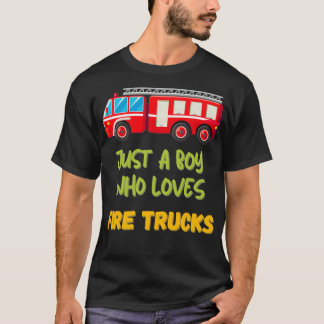 Gewoon een jongen die van brandende vrachtwagens h t-shirt