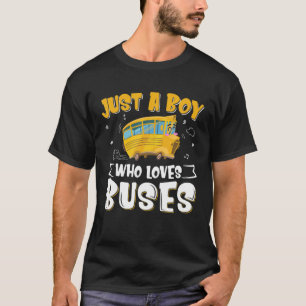 Gewoon een jongen die van buschauffeur houdt, teru t-shirt