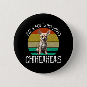 Gewoon een jongen die van Chihuahuas houdt Ronde Button 5,7 Cm