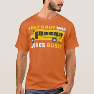 Gewoon een jongen die van de bus houdt... t-shirt