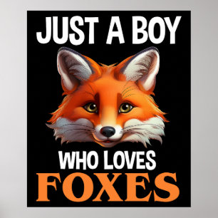 Gewoon een jongen die van foxes houdt poster