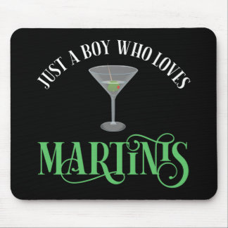 Gewoon Een Jongen Die Van Martinis Houdt Muismat