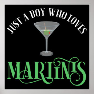Gewoon Een Jongen Die Van Martinis Houdt Poster