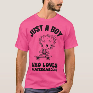 Gewoon een jongen die van skateboarden houdt t-shirt
