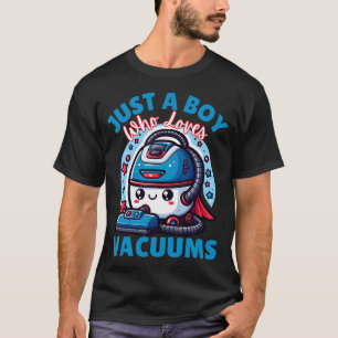 Gewoon Een Jongen Die Van Stofzuigers Houdt Schoon T-shirt