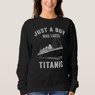 Gewoon een jongen die van Titanic Titanic Classic Trui