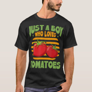 Gewoon een jongen die van tomaten houdt t-shirt