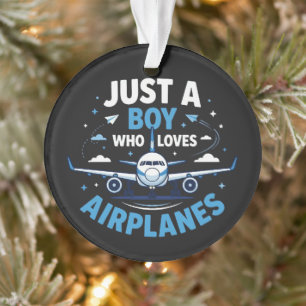 Gewoon een jongen die van vliegtuigen houdt ornament