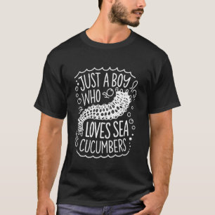 Gewoon Een Jongen Die Van Zeekomkommers Houdt T-shirt