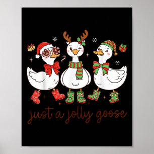 Gewoon Een Joviale Gans -kerst Gans - Prettige Goo Poster