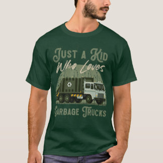 Gewoon een Kind die van vuilniswagens houdt T-shirt