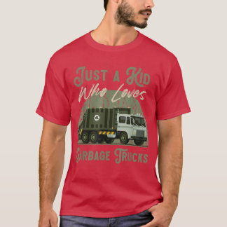 Gewoon een Kind die van vuilniswagens houdt T-shirt