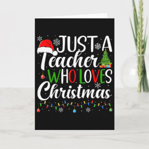 Gewoon een leraar die van Kerstmis houdt, grappige Kaart