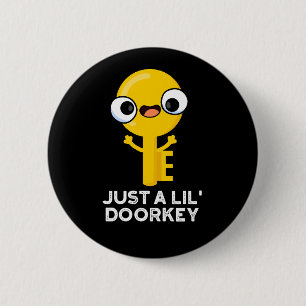 Gewoon een lil door een sleutelhanger Funny Dorky Ronde Button 5,7 Cm