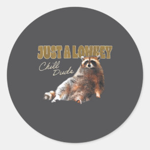 Gewoon Een Lowkey Kalm Type Schattige Wasbeer Grap Ronde Sticker