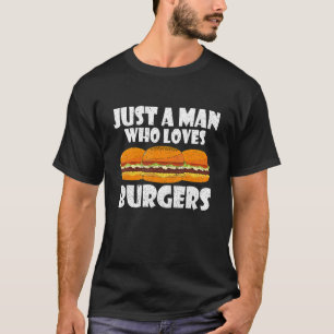 Gewoon een Man die houdt van Burgers een van Cool  T-shirt
