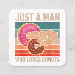 Gewoon Een Man Die Van Donuts Houdt 2 In De Pinky Vierkante Visitekaartje