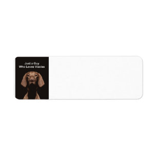 Gewoon Een Man Die Van Vizsla's Houdt Etiket