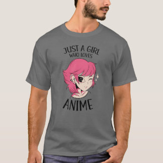 Gewoon een meisje dat anime leuk vindt Schattig an T-shirt