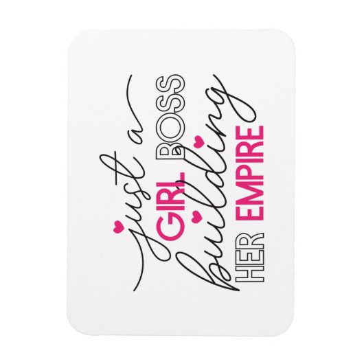 Gewoon een meisje dat haar imperium bouwt magneet (Verticaal)