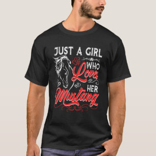Gewoon Een Meisje Dat Haar Mustang Paard Liefheeft T-shirt
