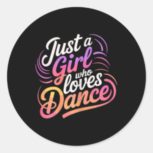 Gewoon een meisje dat houdt van dansen 1 ronde sticker