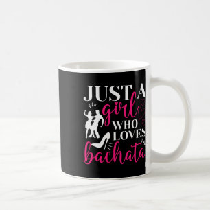 Gewoon een meisje dat houdt van dansen Bachatera d Koffiemok