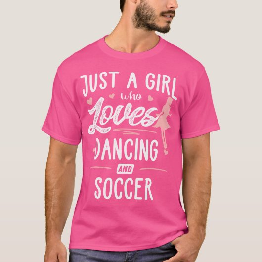 Gewoon een meisje dat houdt van dansen en voetbal t-shirt (Voorkant)