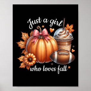 Gewoon een meisje dat houdt van Herfst pompoen Foo Poster