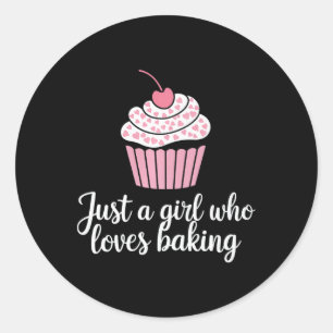 Gewoon een meisje dat houdt van het bakken van cup ronde sticker