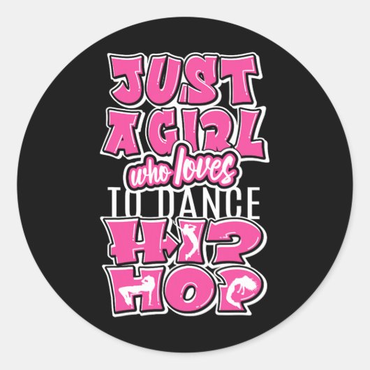 Gewoon een meisje dat houdt van hiphop dansen Dan Ronde Sticker (Voorkant)