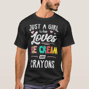 Gewoon een meisje dat houdt van ijskap en Crayons T-shirt