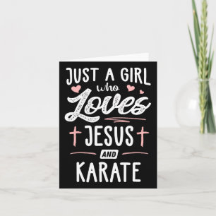 Gewoon een meisje dat houdt van Jezus en karate ca Kaart