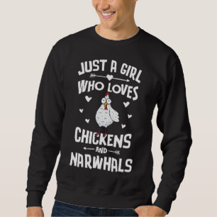 Gewoon een meisje dat houdt van kippen en narwals trui