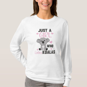 Gewoon een meisje dat houdt van Koalas Cute Koala T-shirt
