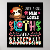 Gewoon een meisje dat houdt van luiaards en basket poster (Voorkant)
