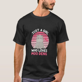 Gewoon een meisje dat houdt van Moo Deng Baby Pygm T-shirt