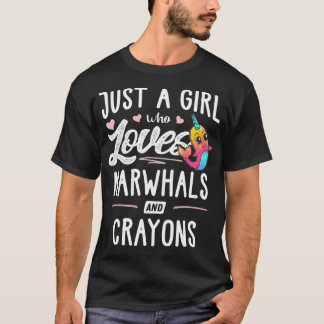 Gewoon een meisje dat houdt van narwallen en krijt t-shirt