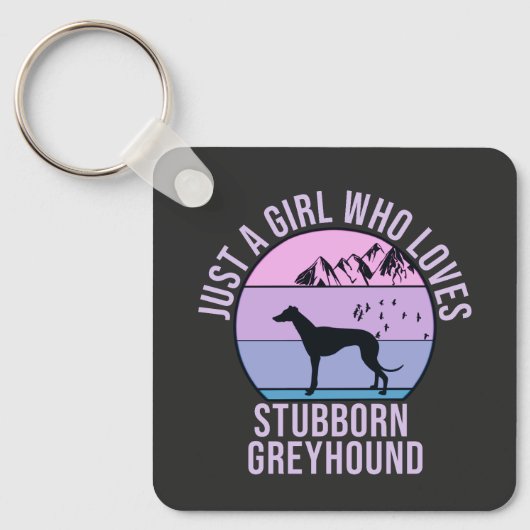 Gewoon een meisje dat houdt van Stubborn Greyhound Sleutelhanger (Voorkant)
