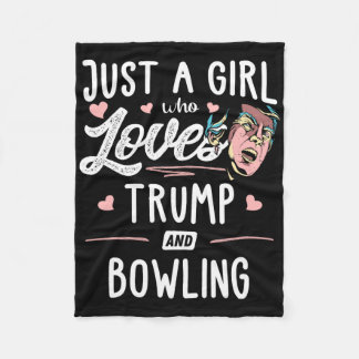 Gewoon een meisje dat houdt van Trump en bowling c Fleece Deken
