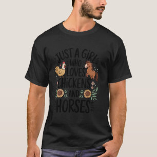Gewoon Een Meisje Dat Kippen- & Paardenhouderij Li T-shirt