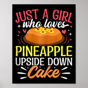 Gewoon een meisje dat omgekeerde ananascake lekker poster