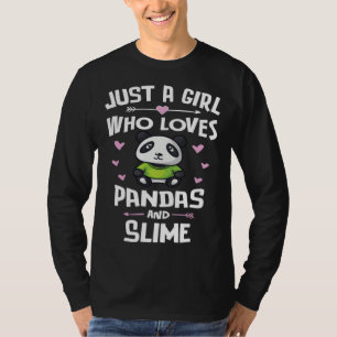 Gewoon een meisje dat panda's en slijm leuk vindt t-shirt