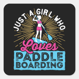 Gewoon een meisje dat SUP paddleboarden leuk vindt Vierkante Sticker