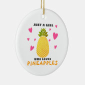 Gewoon een meisje dat van ananassen houdt keramisch ornament (Rechts)