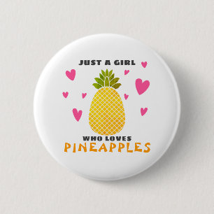 Gewoon een meisje dat van ananassen houdt ronde button 5,7 cm