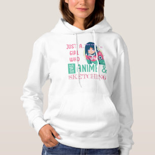 Gewoon een meisje dat van animatie houdt en schets hoodie
